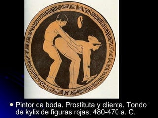 Grecia Antigua. El Erotismo en la Historia del Arte. Slide 51