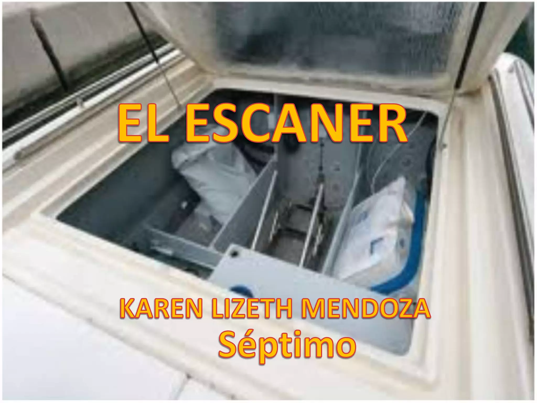 EL ESCANERKAREN LIZETH MENDOZASéptimo