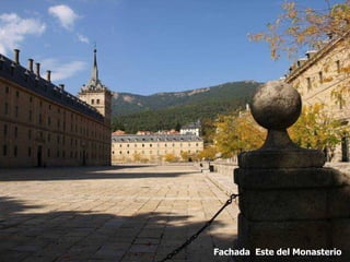 Fachada Este del Monasterio