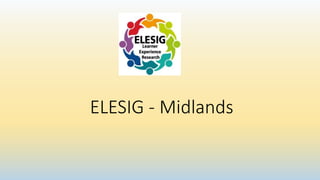 ELESIG - Midlands
 