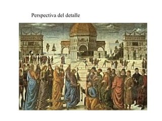 Perspectiva del detalle

 