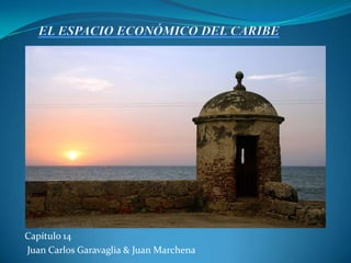 Capítulo 14
Juan Carlos Garavaglia & Juan Marchena
 