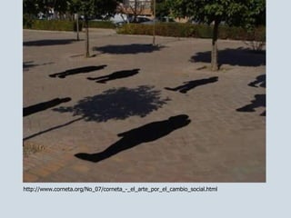 http://www.corneta.org/No_07/corneta_-_el_arte_por_el_cambio_social.html 