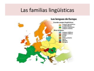 Las familias lingüísticas
 