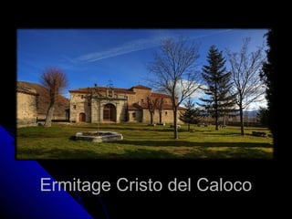 Ermitage Cristo del Caloco
 