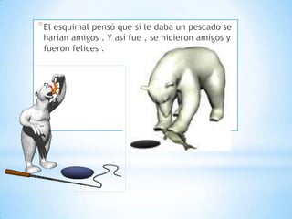 El esquimal i el oso..