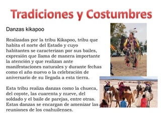 Kickapoo Mexico El estado de Coahuila y sus tradiciones | PPTX