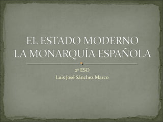 2º ESO
Luis José Sánchez Marco
 