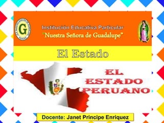 Docente: Janet Principe Enriquez
 