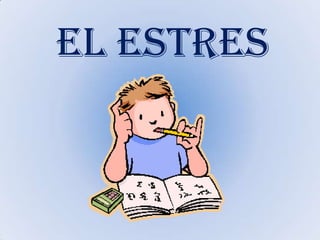 EL ESTRES