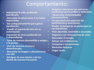 Comportamiento:
 