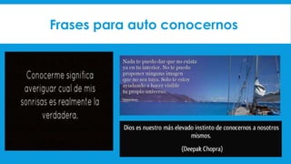 Frases para auto conocernos
 