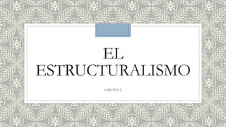 El estructuralismo