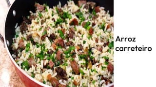 Arroz
carreteiro
 