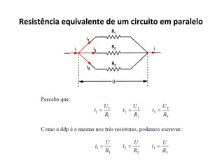 Resistência equivalente de um circuito em paralelo
 