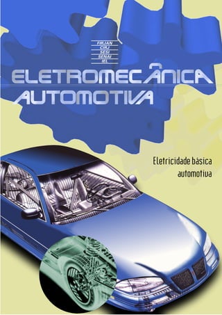Eletricidade básica
automotiva
 