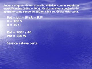  temperaturarALSegunda lei de OhmR = r.L/A (Ohm =W)R – Resistência– resitividade (W.m)L  - comprimento (m)A – área de seção reta (m²)Nota:o inversoda resistividadeé a condutividades = 1/r