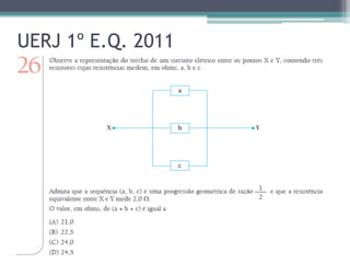 UERJ 1º E.Q. 2011
 