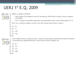 UERJ 1º E.Q. 2009
 