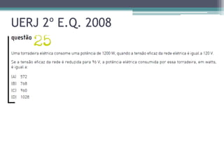 UERJ 2º E.Q. 2008
 