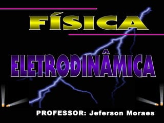PROFESSOR: Jeferson Moraes
 