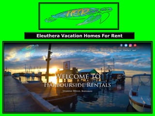Eleuthera Vacation Homes For Rent
 