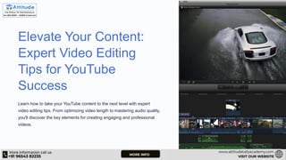 Elevate Your Content:
Expert Video Editing
Tips for YouTube
Success
Learn how to take your YouTube content to the next level with expert
video editing tips. From optimizing video length to mastering audio quality,
you'll discover the key elements for creating engaging and professional
videos.
 