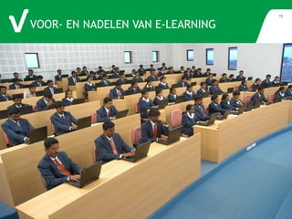 VOOR- EN NADELEN VAN E-LEARNING 
16 
 