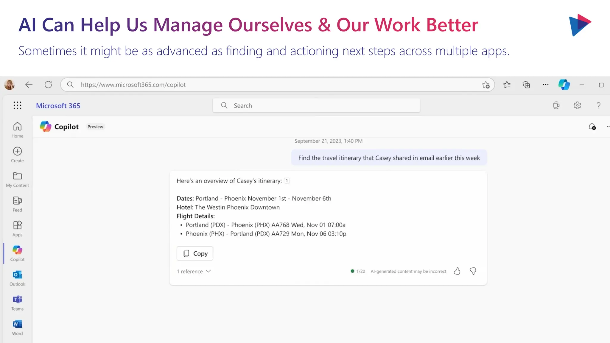 Sometimes it might be as advanced as finding and actioning next steps across multiple apps.
AI Can Help Us Manage Ourselves & Our Work Better
 