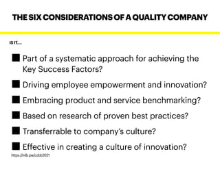 IS IT….
Part of a systematic approach for achieving the
Key Success Factors?
Driving employee empowerment and innovation?
...