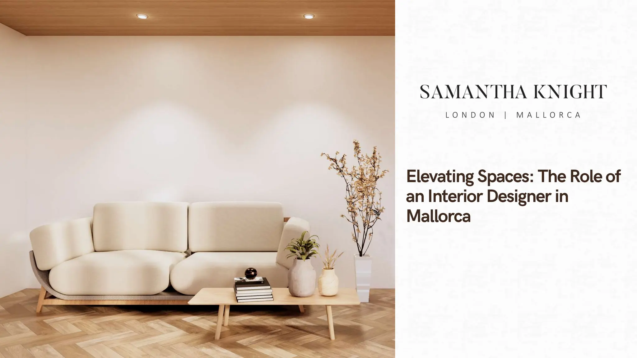 Elevating Spaces: The Role of an Interior Designer in Mallorca | PPT