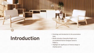 Elevating Spaces: The Role of an Interior Designer in Mallorca | PPTX