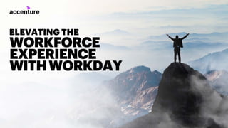 Elevating the Workforce Experience with Workday