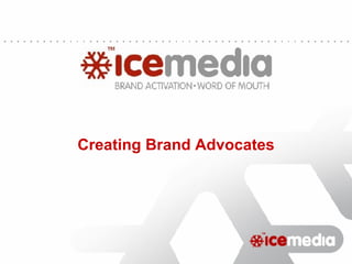 Creating Brand Advocates 