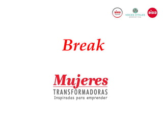 Break
 