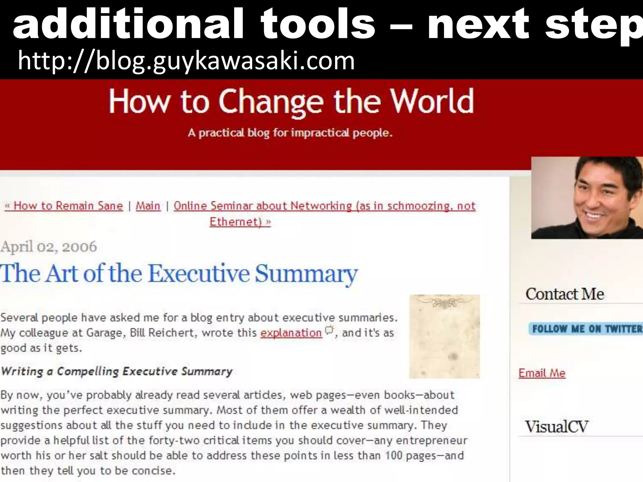 additional tools – next step
http://blog.guykawasaki.com