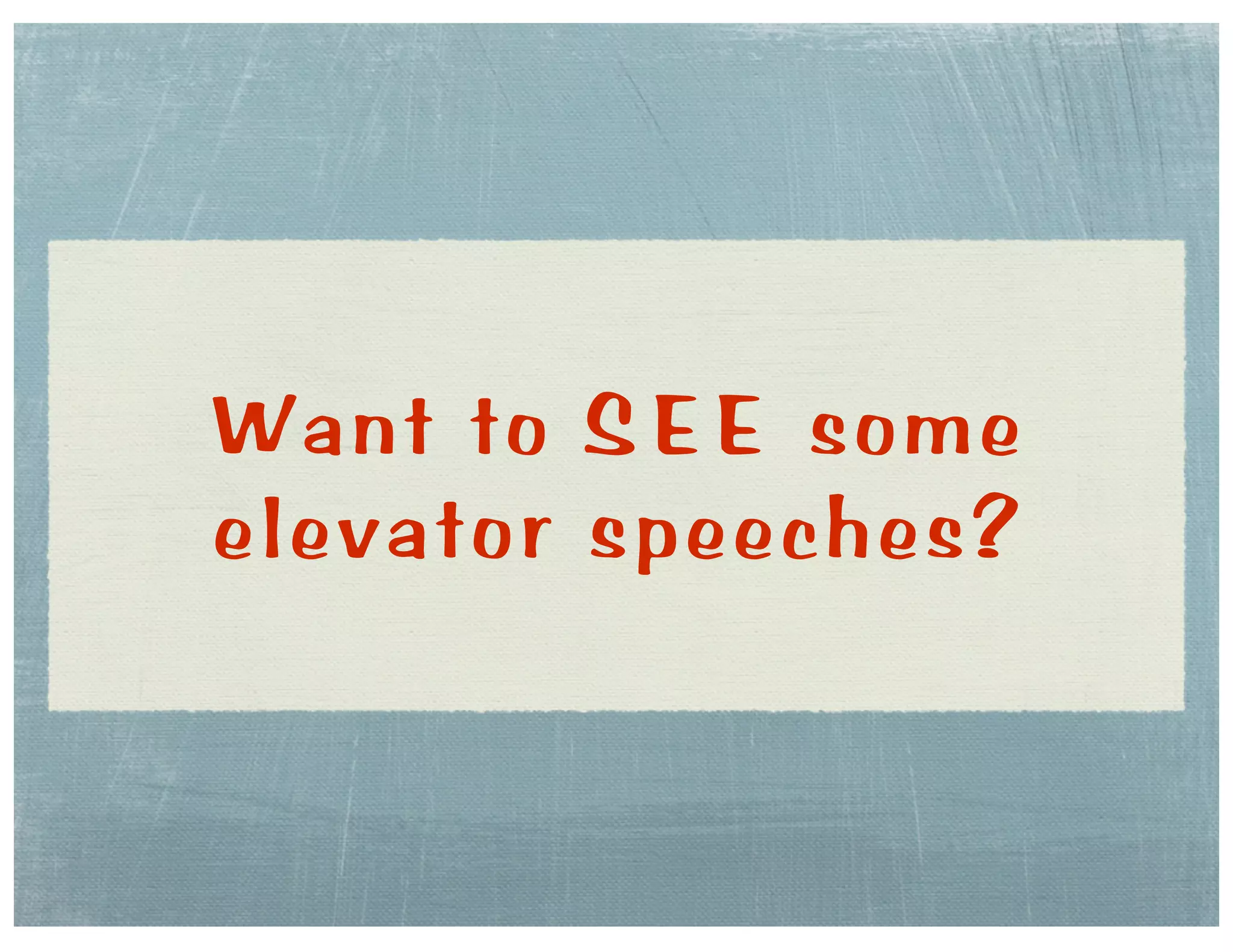 Elevator Speech