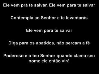 Ele vem para me salvar - Adhemar Campos