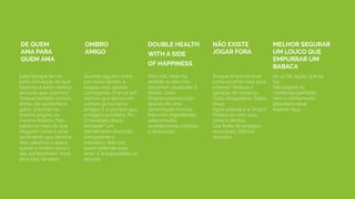 Sabe porque temos
tanta convicção do que
fazemos e tanta certeza
em tudo que dizemos? 
Porque também somos
donos de cachorros e
gatos. Estamos na
mesma página, na
mesma sintonia. Nós
sabemos mais do que
ninguém como é esse
sentimento que domina.
Nós sabemos o que é
querer o melhor para o
seu companheiro. Você
ama. Nós também.
DE QUEM
AMA PARA
QUEM AMA
Quando alguém entra
pra nossa família, a
relação está apenas
começando. O amor por
animais que temos em
comum já nos torna
amigos. E é por isso que
a mágica acontece. Pu !
O resultado dessa
amizade? Um
atendimento divertido,
competente e
prestativo, feito por
quem entende esse
amor. E é especialista no
assunto.
OMBRO
AMIGO
Para nós, nada faz
sentido se eles não
estiverem saudáveis. E
felizes, claro. 
Proporcionamos isso
através de uma
alimentação incrível,
feita com ingredientes
selecionados,
recentemente colhidos
e deliciosos!
DOUBLE HEALTH
WITH A SIDE
OF HAPPINESS
Porque empurrar essa
conta enorme mais para
a frente? Reduza a
geração de resíduos. 
Nada desaparece. Saiba
disso. 
Água potável e ar limpo?
Proteja-os com suas
patas e dentes. 
Use fonte de energias
renováveis. Otimize
recursos.
NÃO EXISTE
JOGAR FORA
Só se faz aquilo que se
faz. 
Não espere as
condições perfeitas,
nem o alinhamento
planetário ideal. 
Apenas faça. .
MELHOR SEGURAR
UM LOUCO QUE
EMPURRAR UM 
BABACA
 