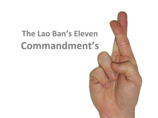 The Lao Ban’s Eleven  Commandment’s 