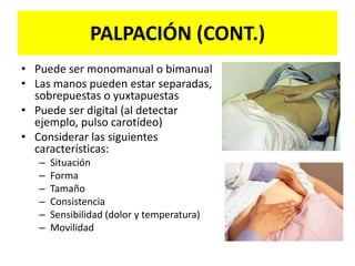 INSPECCIÓN (CONT.)Olfato: Odores del cuerpo o aliento.