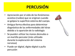 INSPECCIÓN (CONT.)Escuchar: sonidos respiratorios, la forma en que se comunica, idioma que habla, habilidad para iniciar una conversación, si está LOTEP, pensamientos y sentimiento acerca de sí mismo/a, la manera en que da una respuesta y su apreciación sobre su estado de salud en general.