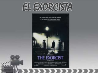 EL EXORCISTA
 