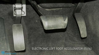 ELECTRONIC LEFT FOOT ACCELERATOR (ELFA)
 