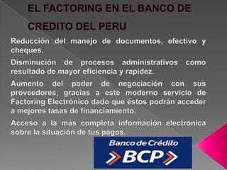 EL FACTORING EN EL BANCO DE CREDITO DEL PERU ,[object Object]