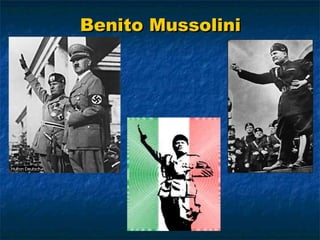 Benito Mussolini 