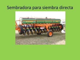 Sembradora para siembra directa
 