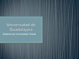 Sistema de Universidad Virtual
 