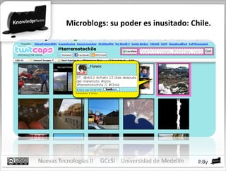 Microblogs: su poder es inusitado: Chile. 