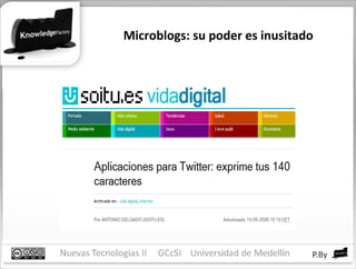 Microblogs: su poder es inusitado 